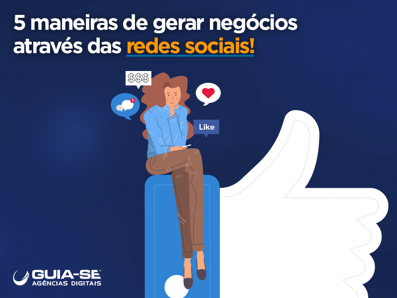 5 maneiras de gerar negócios através das redes sociais